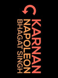7th Day T shirt: Karnan Napolian Bhagat Singh