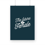 Future Is Female A3 Poster