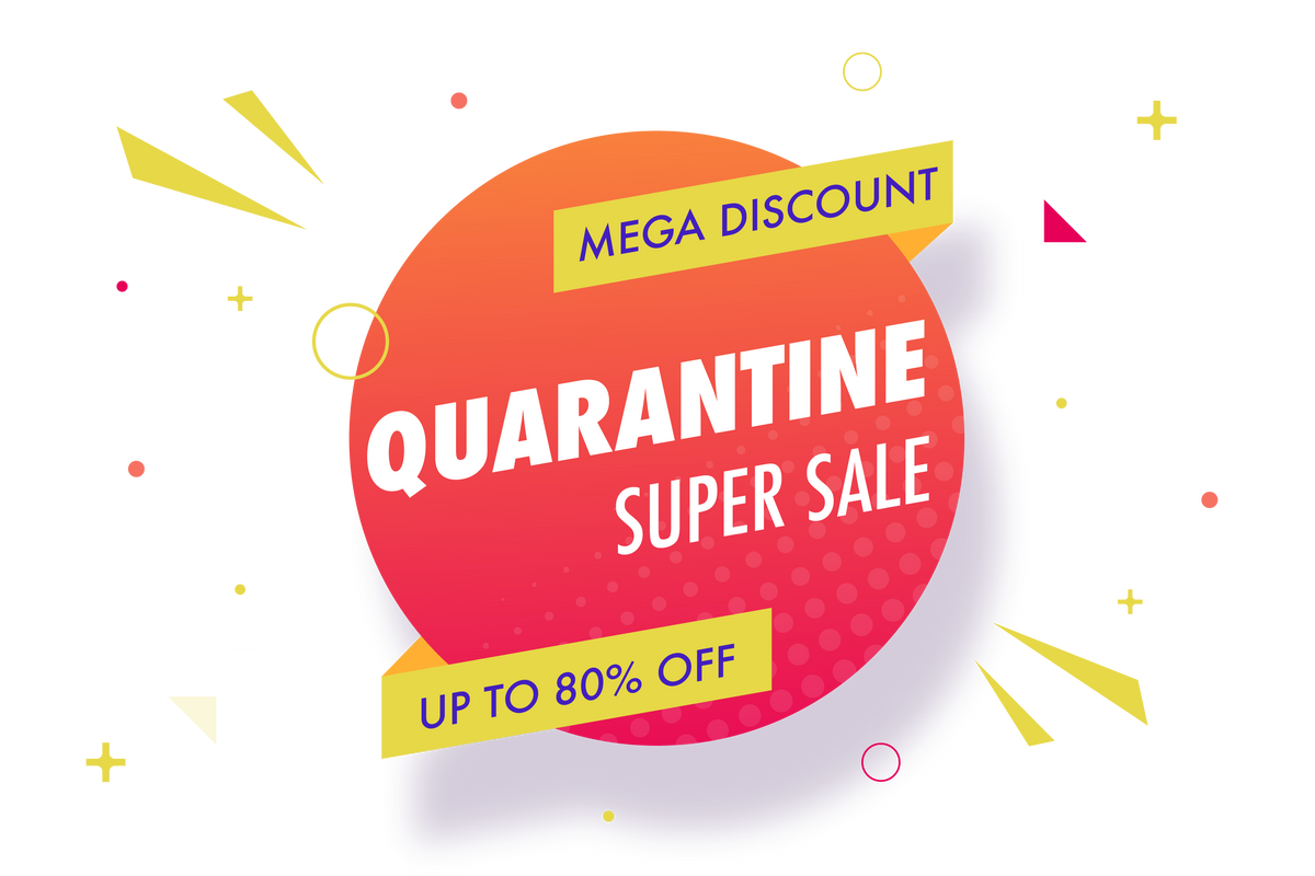 Quarantine Super Sale