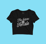 Future is Female Classic Crop Top