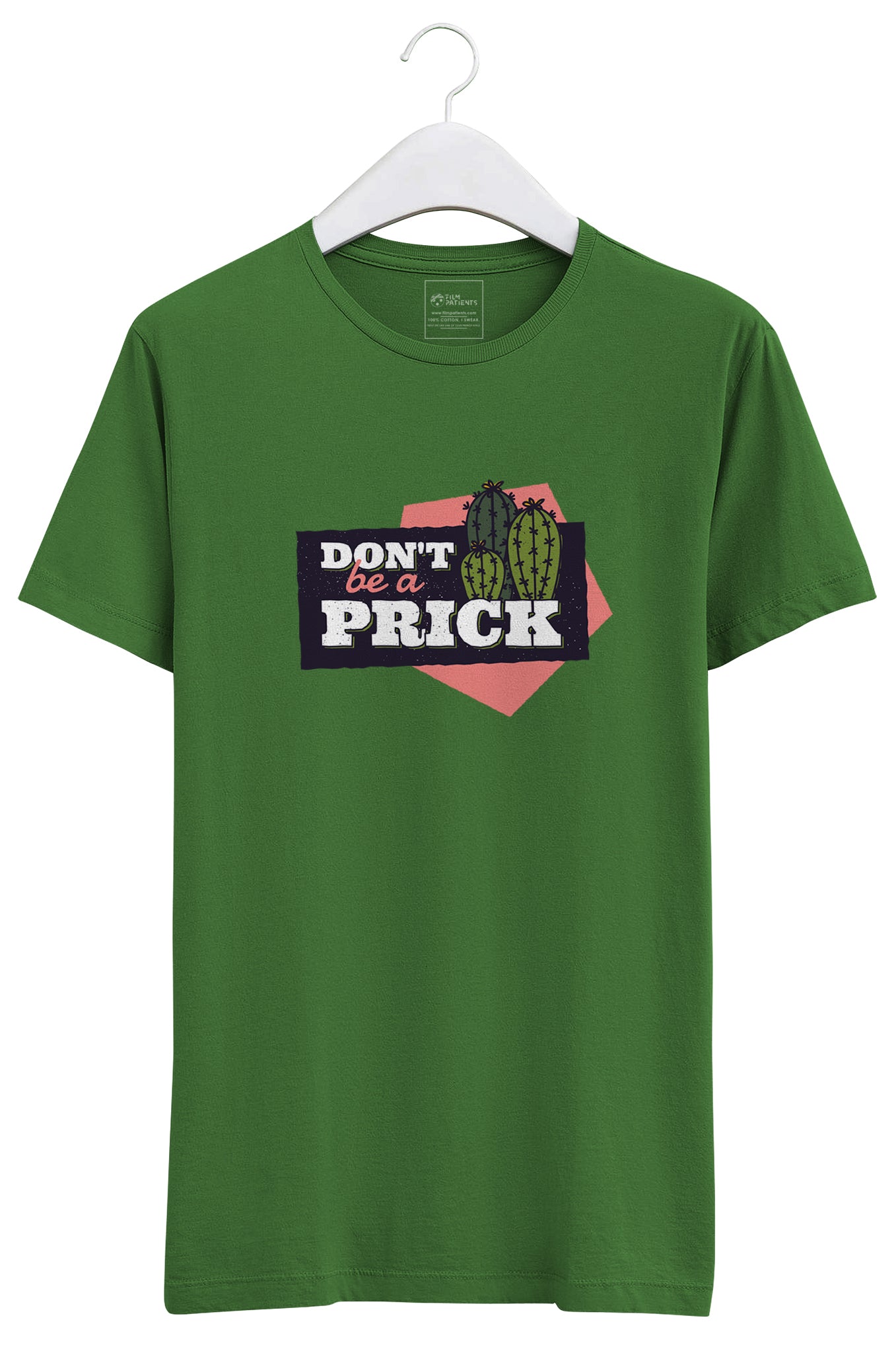 Dont Be A Prick T shirt