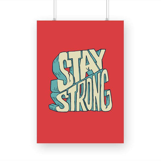 Buy Stay Strong Classic A3 Poster Online