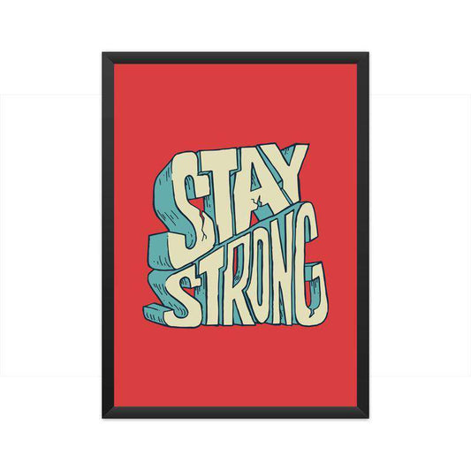 Buy Stay Strong Classic A3 Poster Online