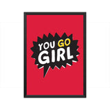 You Go Girl Classic A3 Poster