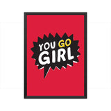 You Go Girl Classic A3 Poster