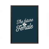 Future Is Female A3 Poster