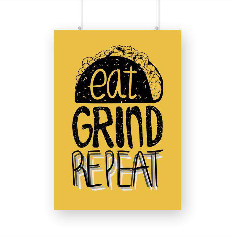 Eat Grind Repeat A3 Poster