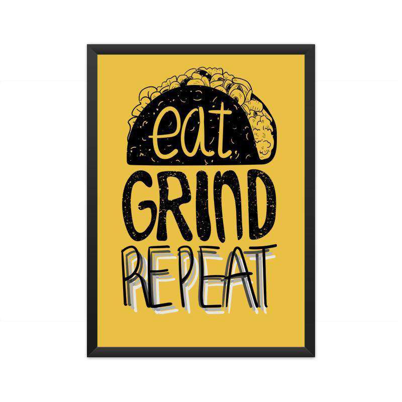 Eat Grind Repeat A3 Poster