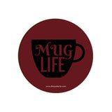 Mug Life Coaster