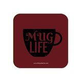 Mug Life Coaster