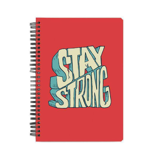 Stay Strong Notebook