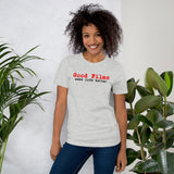 Good Films make Life Better Tshirt