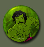 Hulk Chandran Button Badge
