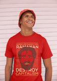 Ramanan Destroys Capitalism Tshirt
